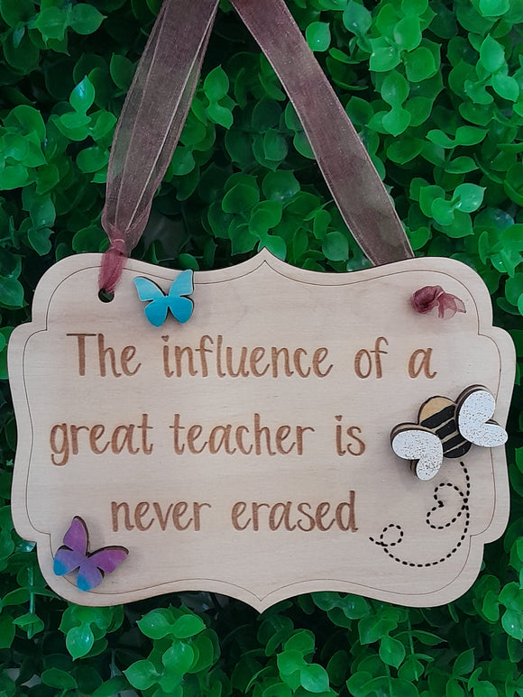 THE INFLUENCE OF A GREAT TEACHER....Frame Sign