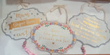 MUM -- TASSLE Plaques  - 3 assorted